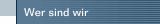 Wer sind wir